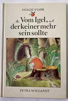 Hardcover Vom Igel, Der Keiner Mehr Sein Sollte [German] Book