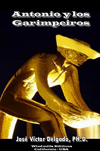 Antonio y los Garimpeiros (Spanish Edition)