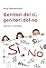 Genitori Del Sì, Genitori Del No. Educare In Famiglia - 3