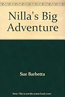 Nilla's Big Adventure 1892774003 Book Cover