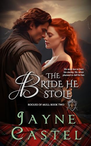 The Bride He Stole (Rogues of Mull) B0D36FY4TV Book Cover