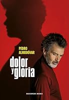 Dolor y gloria 8417910301 Book Cover