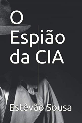 O Espião da CIA (Portuguese Edition)