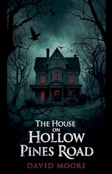 The House on Hollow Pines Road