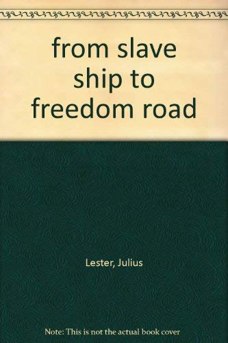 from slave ship to freedom road 0439056535 Book Cover