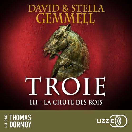 『La Chute des Rois - Troie - Tome 3』のカバーアート