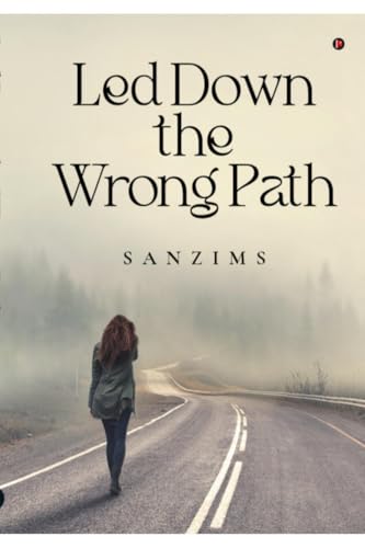 Led Down The Wrong Path