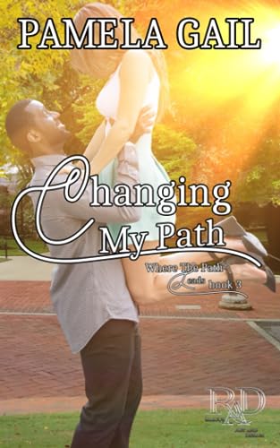 Changing My Path (Where the Path Leads)