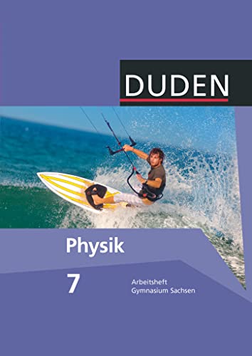 Meyer, Lothar: Duden Physik 7. Schuljahr Arbeitsheft. Gymnasium Sachsen