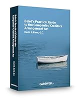 Baird's Practical Guide to the Companies' Creditors Arrangement ACT 0779822455 Book Cover