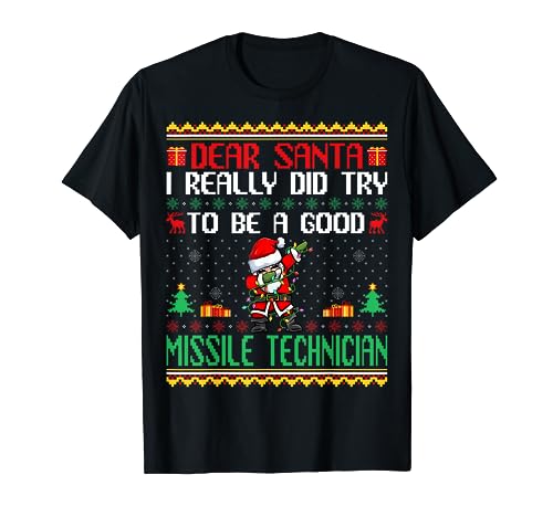 Santa Try to Be a Good Missile Technician - Funny Christmas T-Shirt