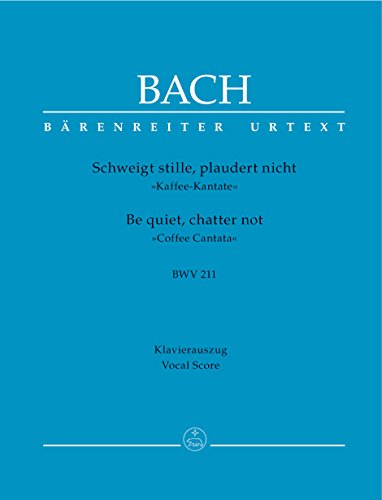 Bach: Schweigt stille, plaudert nicht, BWV 211 - 