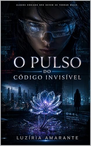 O Pulso do código invisível