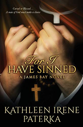 For I Have Sinned (The James Bay Novels)