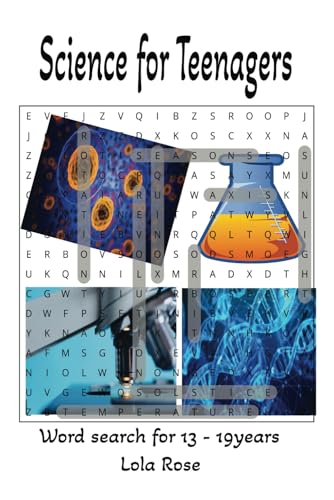 Science For Teenagers: Unlocking The Universe: Science Explained For Curious Teens