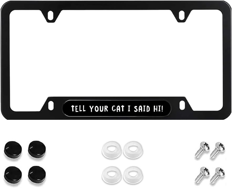 Tell Your Cat I Said Hi! Aluminum License Plate Frame - 6x12 Inch US Standard, Black Metal Auto Tag Holder, Cat Lover Design with Matching Screws & Caps for Cars/Trucks/SUVs