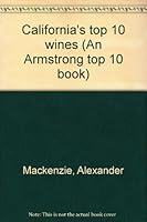 California's top 10 wines (An Armstrong top 10 book) 0915936097 Book Cover