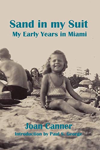 Sand in my Suit My Early Years in Miami