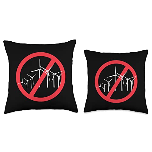 No To Wind Energy, No To Wind Parks, No Windmills Turbines, Enough, Stop It, Say No To Wind Energy Throw Pillow, 18X18, Multicolor #TOP14