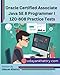 Produktbild Oracle Certified Associate Java SE 8 Programmer I 1Z0-808 Practice Tests: 260+ Questions to assess your OCA preparation (Java Certification, Band 1)