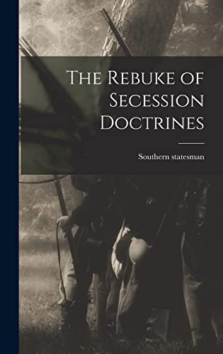 The Rebuke of Secession Doctrines