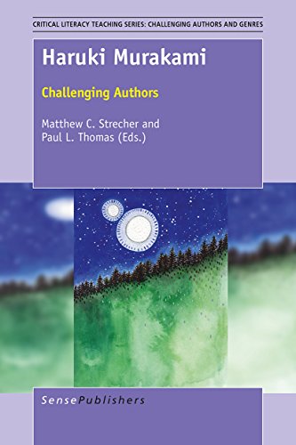 Haruki Murakami: Challenging Authors (Critical Literacy Teaching Series: Challenging Authors and Genre) (English Edition)