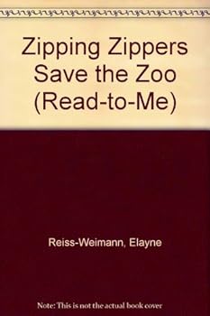 Hardcover Zipping Zippers Save the Zoo (Read-To-Me) Book