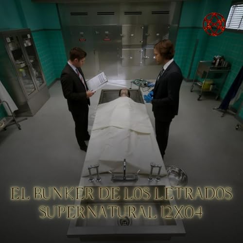 "American Nightmare" Supernatural 12x04/ El B&uacute;nker De Los Letrados #256