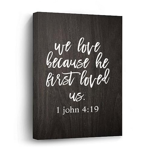 Tableau inspirant We Love Because He First Loved Us en toile encadrée pour salon