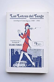 Paperback Letras del Tango, Las - Antologia 1900 - 1980 (Spanish Edition) [Spanish] Book