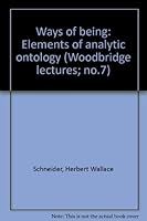 Ways of being: Elements of analytic ontology (Woodbridge lectures; no.7) B0000CM9J3 Book Cover