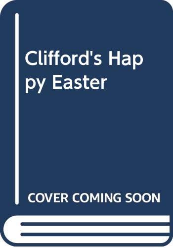 Clifford's Happy Easter 0606057900 Book Cover