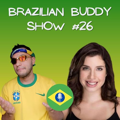 EPISODE 26 - A BRAZILIAN IN CANADA Podcast Por  arte de portada