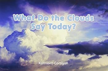 Paperback Myview Literacy 2020 Leveled Reader Grade K: What Do the Clouds Say Today? Book