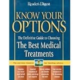 Know Your Options: The Definitive Guide to Choosing The Best Medical Treatments