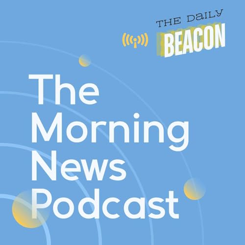 The Daily Beacon Morning News for March 18, 2025 cover art