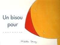 Bisou pour (Un) (LOULOU & CIE) 2211091695 Book Cover