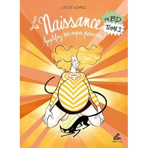 BD "La Naissance en BD - Tome 2, Amplifiez vos super pouvoirs !"