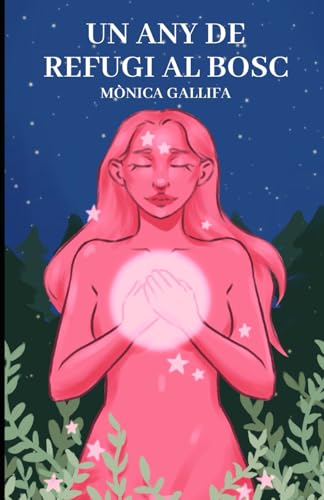 Un any de refugi al bosc