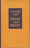 Howard Fast: Strasse zur Freiheit