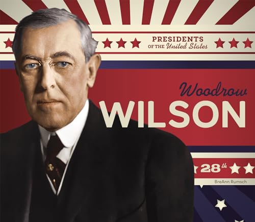 Woodrow Wilson (Presidents of the United States)