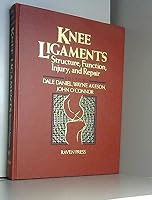 Knee Ligaments: Structure, Function, Inquiry and Repair 0881676055 Book Cover