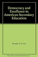Democracy and Excellence in American Secondary Education B001NFPUHY Book Cover