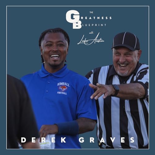 Episode 23: Derek Graves - Community, Leadership, & The Little Things cover art