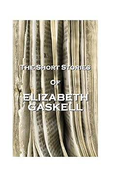 Paperback The Short Stories Of Elizabeth Gaskell Book