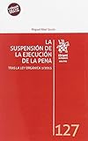  La Suspensión de la Ejecución de la Pena (Los Delitos)