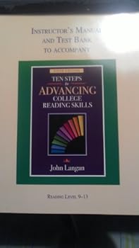 Paperback Instructor's Manual and Test Bank to accompany fifth ED Ten Steps to Advancing College Reading Skills John Langan Reading Level 9-13 Book