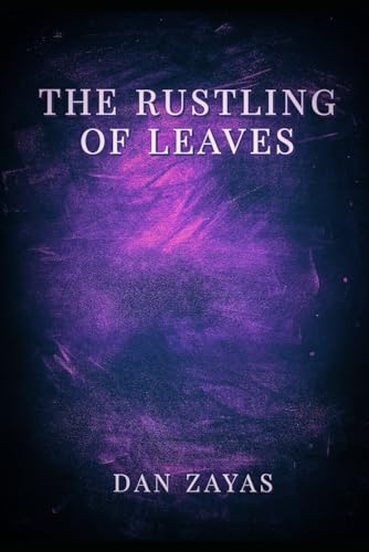 THE RUSTLING OF LEAVES