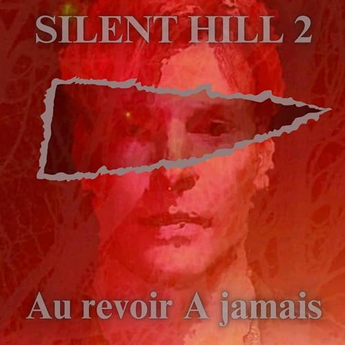 Silent Hill 2, Au revoir &agrave; jamais