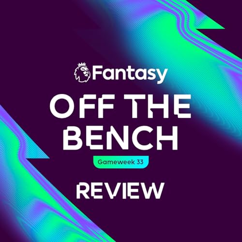 Page de couverture de S3 Ep24: Off The Bench: Underwhelming Double Gameweek returns